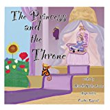 Princess and the Throne A Potty Traning Adventure N/A 9781482728620 Front Cover