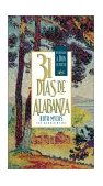 31 Dias de Alabanza Enjoying God Anew: Spanish Edition  1994 9781576737620 Front Cover