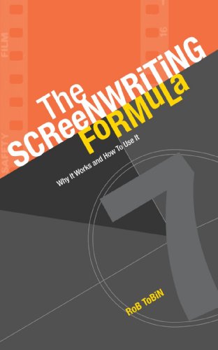 Screenwriting Formula Why It Works and How to Use It 2nd 2007 9781582974620 Front Cover