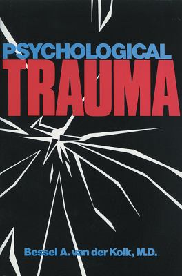 Psychological Trauma  N/A 9781585621620 Front Cover