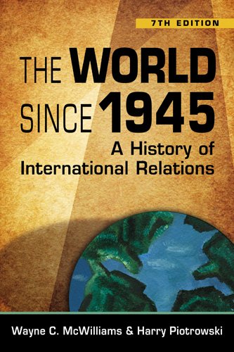 World Since 1945 A History of International Relations 7th 2009 9781588266620 Front Cover