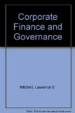 Corporate Finance and Governance Cases, Materials, and Problems for an Advanced Course in Corporations 3rd 2006 9781594601620 Front Cover