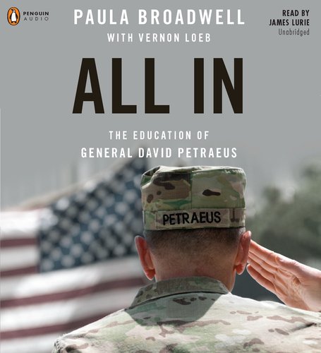 All in: The Education of General Petraeus  2012 9781611760620 Front Cover