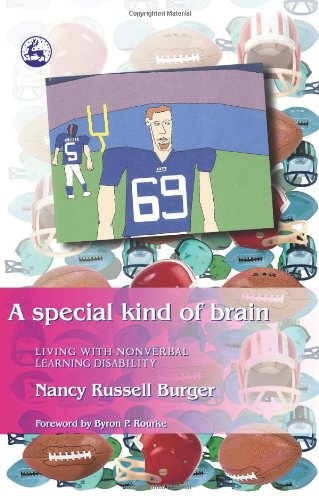 Special Kind of Brain Living with Nonverbal Learning Disability  2004 9781843107620 Front Cover