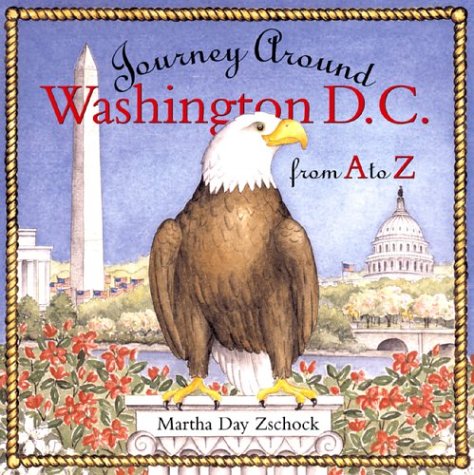 Journey Around Washington D. C. from a to Z   2003 9781889833620 Front Cover
