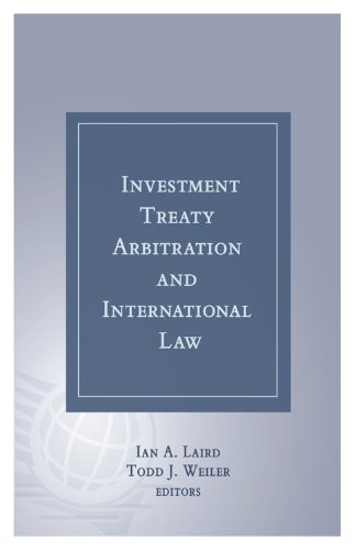 Investment Treaty Arbitration and International Law:  2010 9781933833620 Front Cover