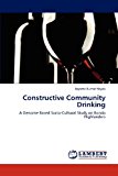 Constructive Community Drinking  N/A 9783838370620 Front Cover