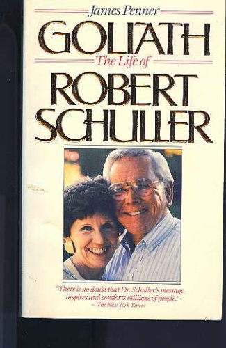 Goliath The Life of Robert Schuller N/A 9780061042621 Front Cover