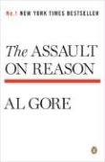 Assault on Reason Our Information Ecosystem, from the Age of Print to the Age of Trump, 2017 Edition N/A 9780143113621 Front Cover