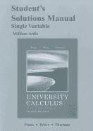 Student's Solutions Manual for University Calculus, Early Transcendentals, Single Variable  2nd 2012 (Revised) 9780321694621 Front Cover