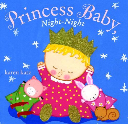 Princess Baby, Night-Night   2008 9780375844621 Front Cover