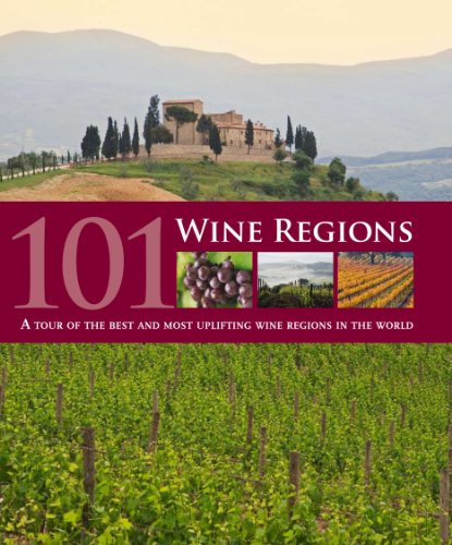 101 Wine Regions A Celebration of Vineyards and Wineries Around the World  2010 9781407555621 Front Cover