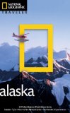 National Geographic Traveler: Alaska, 3rd Edition  3rd 2013 (Revised) 9781426211621 Front Cover