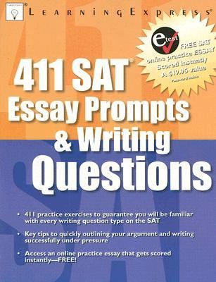 411 SAT Essay Prompts and Writing Questions   2006 9781576855621 Front Cover