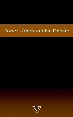 Porter-Abercrombie Debate N/A 9781584270621 Front Cover