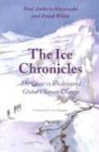 Ice Chronicles The Quest to Understand Global Climate Change  2002 9781584650621 Front Cover