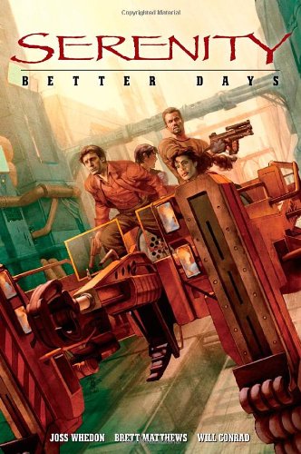 Serenity Volume 2: Better Days   2008 9781595821621 Front Cover