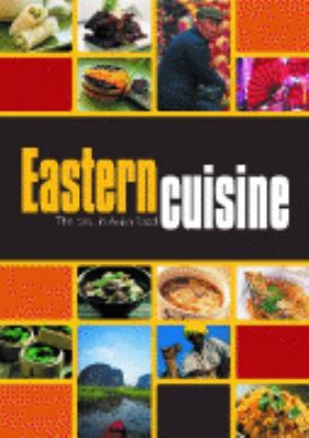 Eastern Cuisine The Best of Asian Food N/A 9781740223621 Front Cover