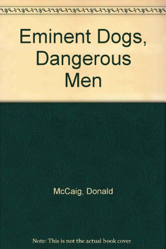 Eminent Dogs, Dangerous Men Searching Through Scotland for a Border Collie  1991 9780002156622 Front Cover