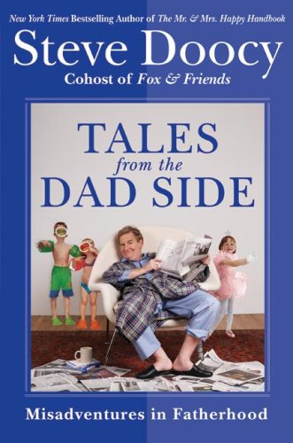 Tales from the Dad Side Misadventures in Fatherhood  2008 9780061441622 Front Cover