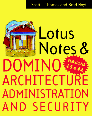 Lotus Notes and Domino 4.5 Architecture, Administration, and Security   1997 9780070645622 Front Cover