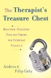 Therapist's Treasure Chest Solution-Oriented Tips and Tricks for Everyday Practice  2014 9780393708622 Front Cover