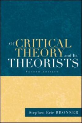 Of Critical Theory and Its Theorists  2nd 2002 (Revised) 9780415932622 Front Cover