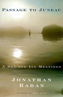Passage to Juneau A Sea and Its Meanings N/A 9780679442622 Front Cover