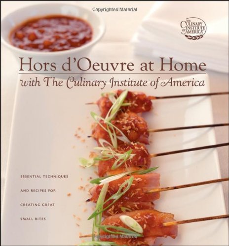 Hors d'Oeuvre at Home with the Culinary Institute of America   2007 9780764595622 Front Cover