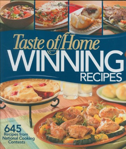 Taste of Home Winning Recipes 645 Recipes from National Cooking Contests N/A 9780898216622 Front Cover