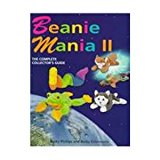 Beanie Mania II : A Comprehensive Collector's Guide Deluxe  9780965903622 Front Cover