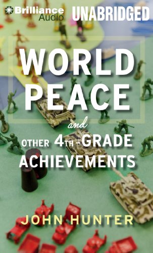 World Peace and Other 4th-Grade Achievements: Library Edition  2013 9781469251622 Front Cover