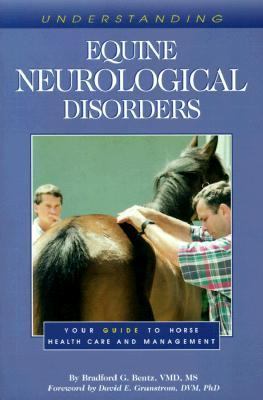 Understanding Equine Neurological Disorders Your Guide to Horse Health Care and Management N/A 9781581500622 Front Cover