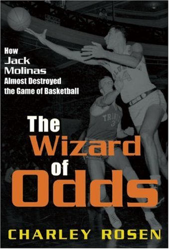 Wizard of Odds How Jack Molinas Almost Destroyed the Game of Basketball N/A 9781583225622 Front Cover
