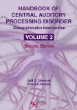 Handbook of Central Auditory Processing Disorders Comprehensive Intervention 2nd 2014 (Revised) 9781597565622 Front Cover