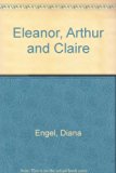 Eleanor, Arthur, and Claire N/A 9780027334623 Front Cover