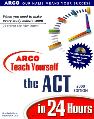 Arco Teach Yourself ACT in 24 Hours 2000  1999 9780028634623 Front Cover