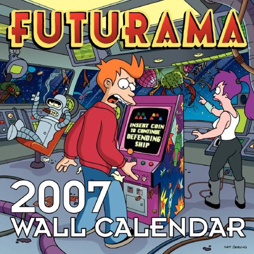 Futurama 2007 Wall Calendar  N/A 9780060892623 Front Cover