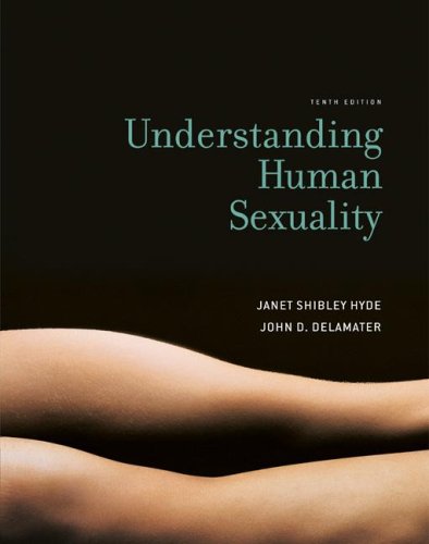 Understanding Human Sexuality  10th 2008 9780073382623 Front Cover