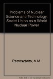 Problems of Nuclear Science and Technology The Soviet Union As a World Nuclear Power 4th 1981 9780080254623 Front Cover