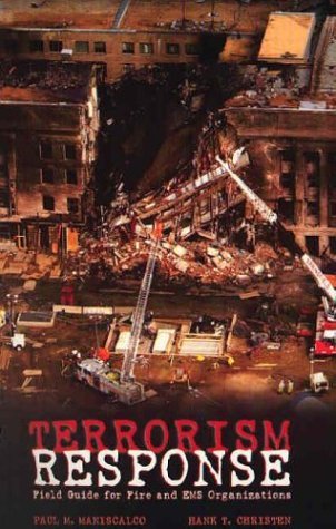 Terrorism Response: Pocket Field Guide for Fire and Ems Organizations 1st 2002 9780131028623 Front Cover