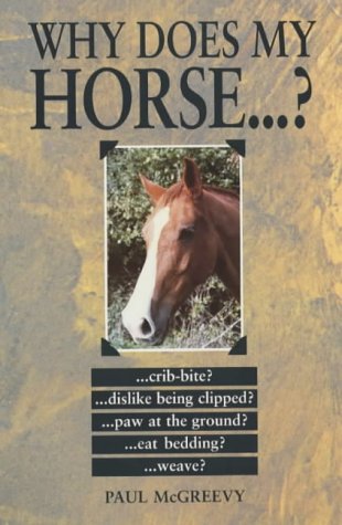 Why Does My Horse ... ?   2000 9780285635623 Front Cover