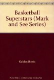 Basketball : Superstars and Superstats N/A 9780307223623 Front Cover
