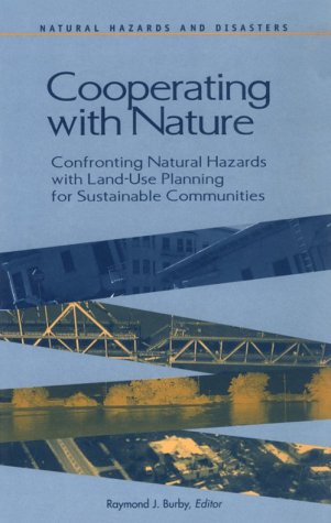 Cooperating with Nature Confronting Natural Hazards with Land-Use Planning for Sustainable Communities  1998 9780309063623 Front Cover