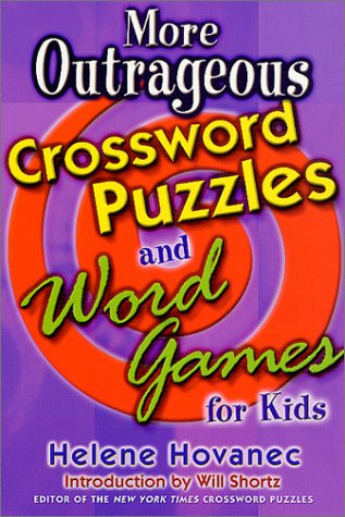 More Outrageous Crossword Puzzles and Word Games for Kids  Revised  9780312300623 Front Cover
