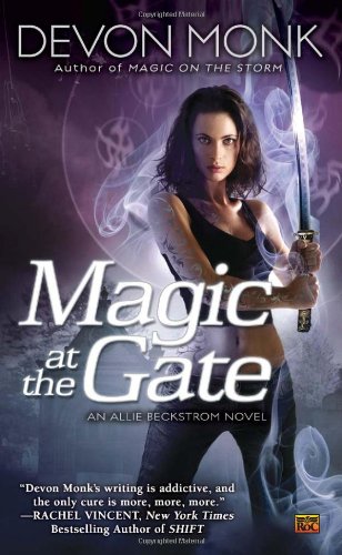 Magic at the Gate An Allie Beckstrom Novel  2011 9780451463623 Front Cover