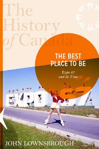 Best Place to Be Expo '67 and Its Time  2012 9780670068623 Front Cover