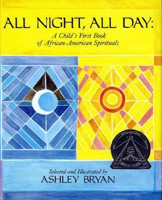 All Night, All Day A Child's First Book of African-American Spirituals  1991 9780689316623 Front Cover