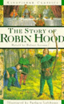 Story of Robin Hood, the (Kingfisher Classics) N/A 9780753400623 Front Cover