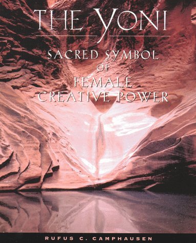 Yoni Sacred Symbol of Female Creative Power N/A 9780892815623 Front Cover